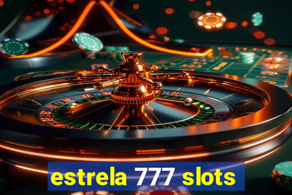 estrela 777 slots